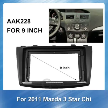 9 inç 2 Din Araba Radyo Alınlar için 2011 MAZDA Xingchi 3 Stereo Paneli Dashboard Kurulum Kiti Trim Çerçeve GPS DVD çerçeve