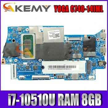 Lenovo Yoga için C740-14IML YOGA C740-14 laptop anakart FYG41 NM-C431 anakart CPU i7-10510U RAM 8 GB TAMAM test Anakart