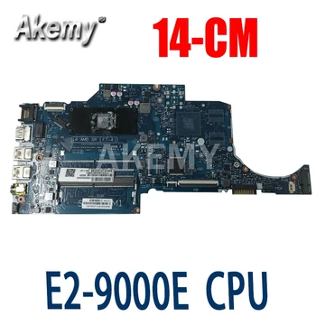 Akemy 6050A2983401-MB-A02 L23389-601 L23389-001 İçin HP 14-CM 14-CM0012NR Laptop anakart E2-9000E 1.5 ghz CPU